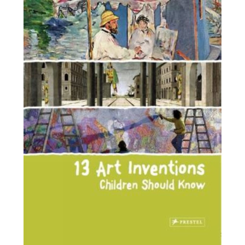 Prestel 13 Art Inventions Children Should Know (inbunden, eng)