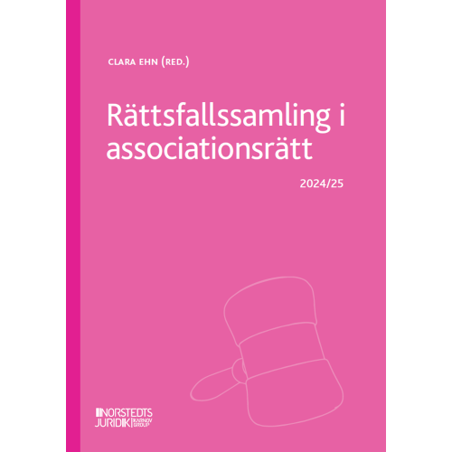 Norstedts Juridik Rättsfallssamling i associationsrätt : 2024/25 (häftad)