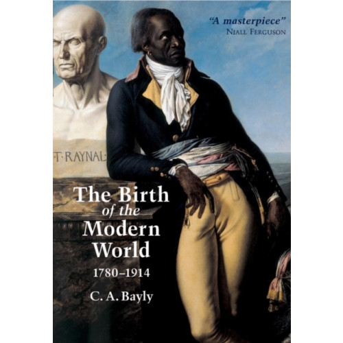 John Wiley And Sons Ltd The Birth of the Modern World, 1780 - 1914 (häftad, eng)