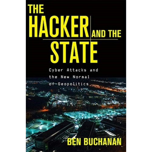 Harvard university press The Hacker and the State (inbunden, eng)