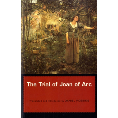 Harvard university press The Trial of Joan of Arc (häftad, eng)