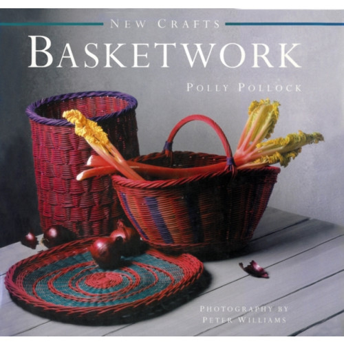 Anness publishing New Crafts: Basketwork (inbunden, eng)