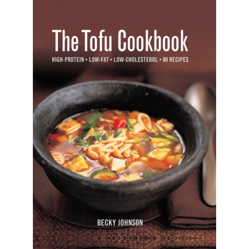 Anness publishing Tofu Cookbook (inbunden, eng)