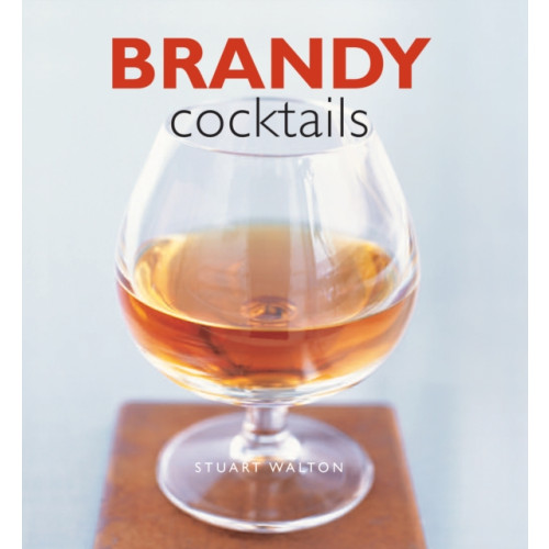 Anness publishing Brandy Cocktails (inbunden, eng)