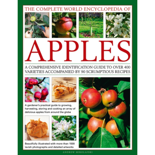 Anness publishing The Complete World Encyclopedia of Apples (inbunden, eng)
