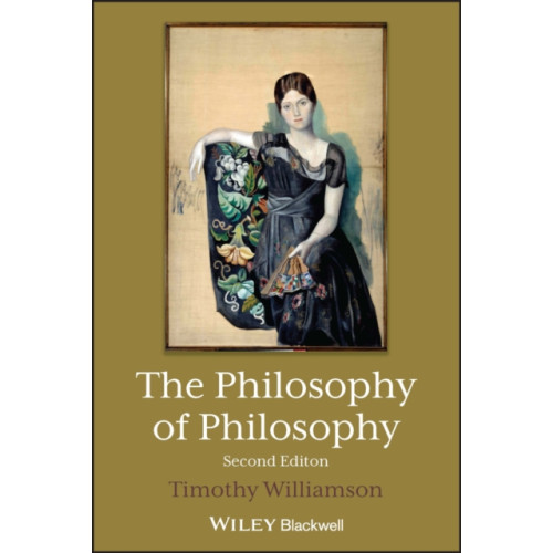 John Wiley And Sons Ltd The Philosophy of Philosophy (häftad, eng)