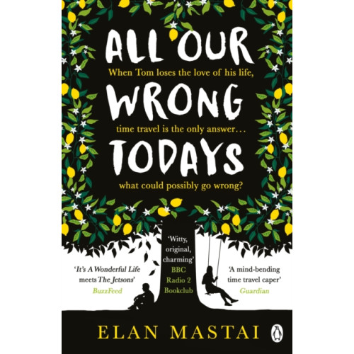 Penguin books ltd All Our Wrong Todays (häftad, eng)