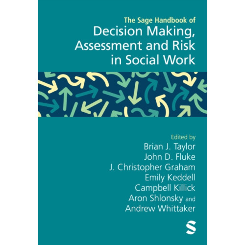 Sage Publications Ltd The Sage Handbook of Decision Making, Assessment and Risk in Social Work (inbunden, eng)