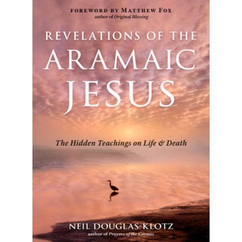 Red Wheel/Weiser Revelations of the Aramaic Jesus (häftad, eng)