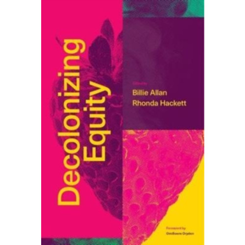 Fernwood Publishing Co Ltd Decolonizing Equity (häftad, eng)