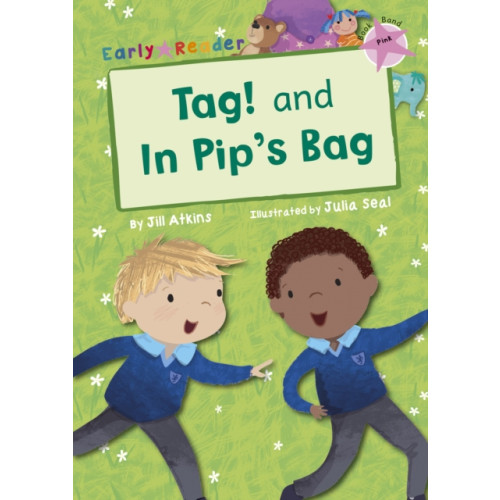 Tag! and In Pip's Bag (Pink Early Reader) (häftad, eng)