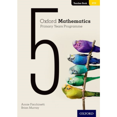 Oxford University Press Oxford Mathematics Primary Years Programme Teacher Book 5 (häftad, eng)