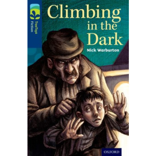 Oxford University Press Oxford Reading Tree TreeTops Fiction: Level 14: Climbing in the Dark (häftad, eng)