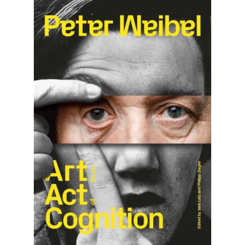 Mit press ltd Peter Weibel (inbunden, eng)