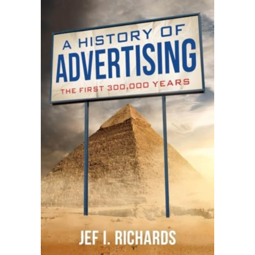 Rowman & littlefield A History of Advertising (häftad, eng)