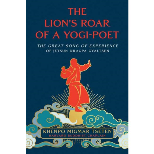 Wisdom publications,u.s. The Lion's Roar of a Yogi-Poet (häftad, eng)