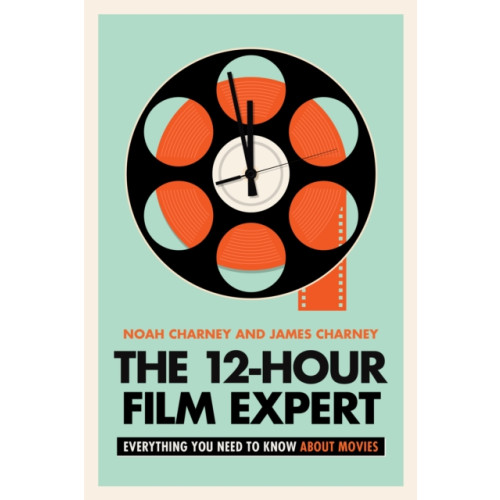 Rowman & littlefield The 12-Hour Film Expert (inbunden, eng)