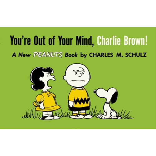Titan Books Ltd You're Out of Your Mind, Charlie Brown (häftad, eng)