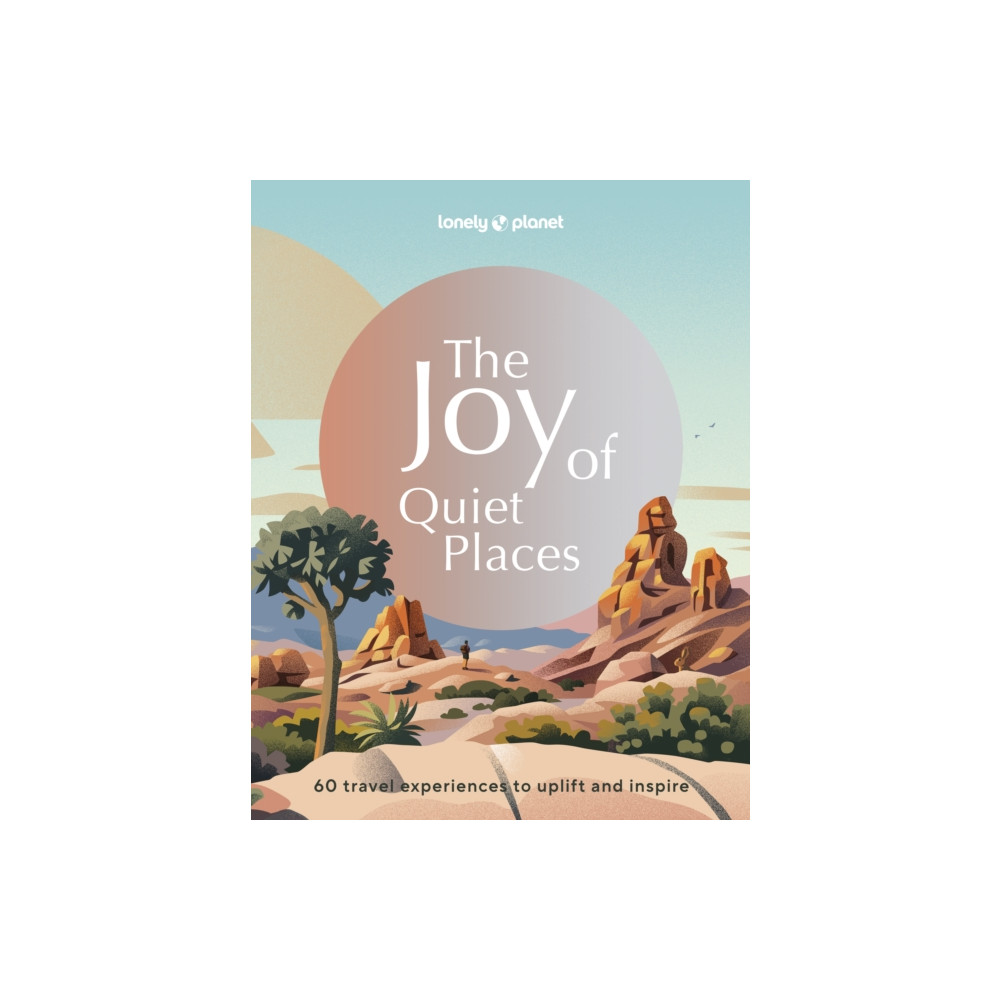 Produktbild för Lonely Planet The Joy of Quiet Places (inbunden, eng)