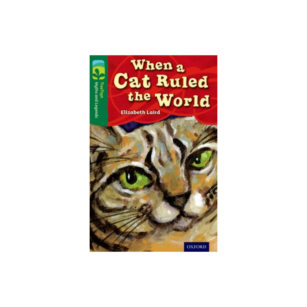 Produktbild för Oxford Reading Tree TreeTops Myths and Legends: Level 12: When A Cat Ruled The World (häftad, eng)