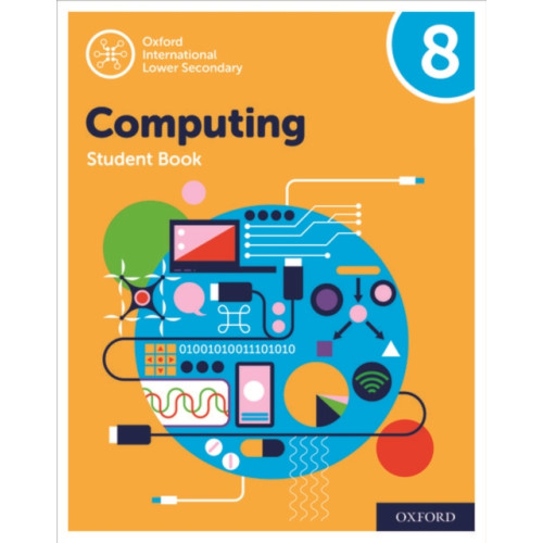 Oxford University Press Oxford International Computing: Oxford International Computing Student Book 8 (häftad, eng)