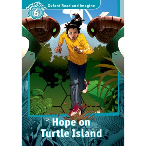 Oxford University Press Oxford Read and Imagine: Level 6: Hope on Turtle Island (häftad, eng)