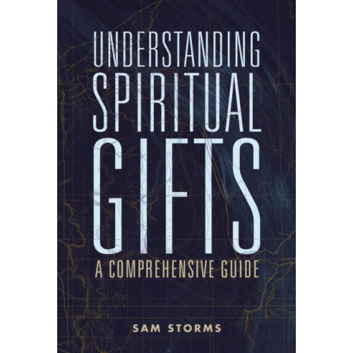 Zondervan Understanding Spiritual Gifts (häftad, eng)