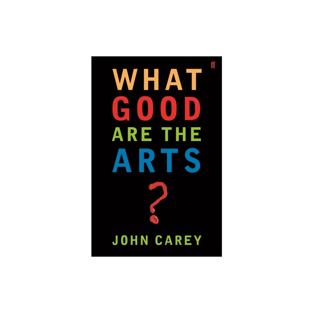 Produktbild för What Good are the Arts? (häftad, eng)