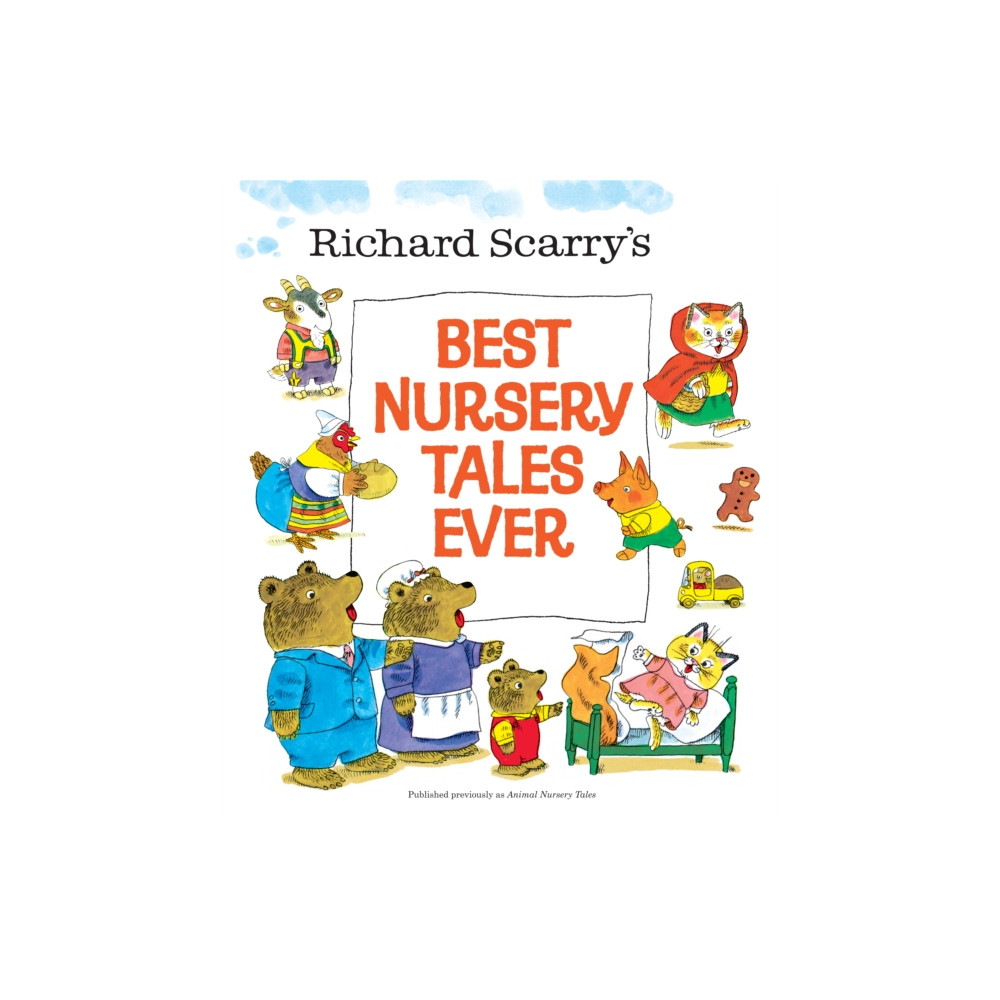 Produktbild för Richard Scarry's Best Nursery Tales Ever (inbunden, eng)