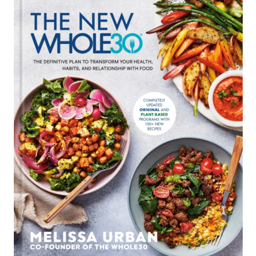 Potter/Ten Speed/Harmony/Rodale The New Whole30 (inbunden, eng)