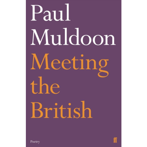 Faber & Faber Meeting the British (häftad, eng)