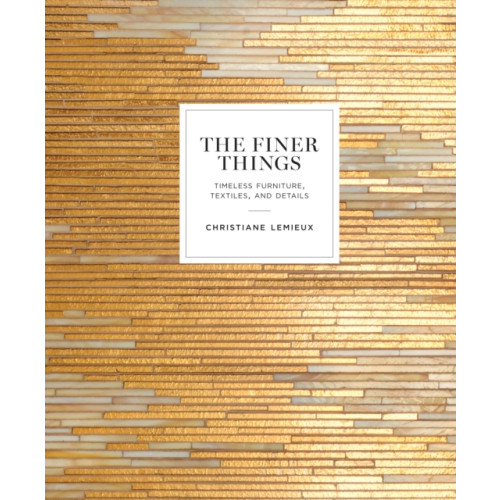 Random House USA Inc The Finer Things (inbunden, eng)