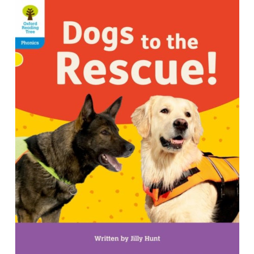 Oxford University Press Oxford Reading Tree: Floppy's Phonics Decoding Practice: Oxford Level 3: Dogs to the Rescue! (häftad, eng)