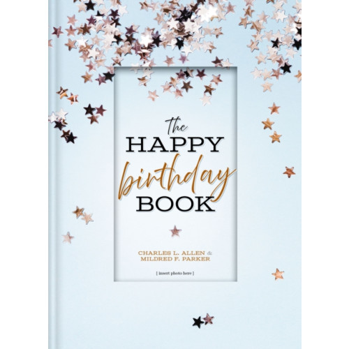 Thomas nelson publishers The Happy Birthday Book (inbunden, eng)