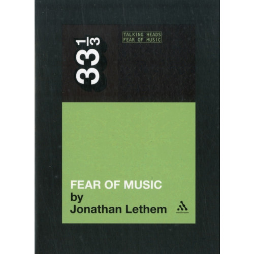 Continuum publishing corporation Talking Heads' Fear of Music (häftad, eng)