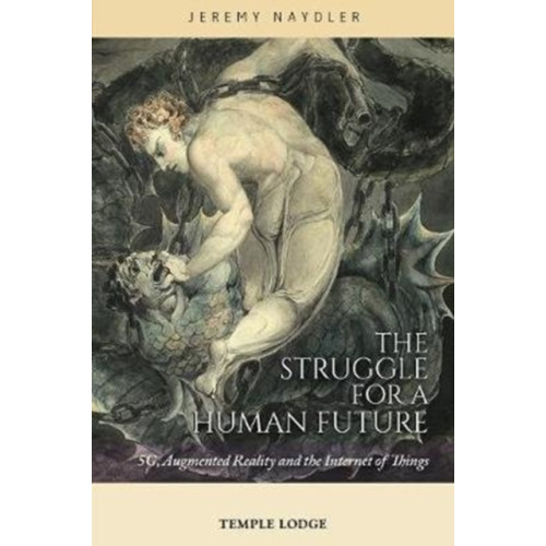 Temple Lodge Publishing The Struggle for a Human Future (häftad, eng)