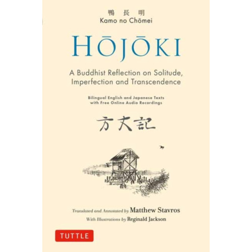 Tuttle Publishing Hojoki: A Buddhist Reflection on Solitude (inbunden, eng)