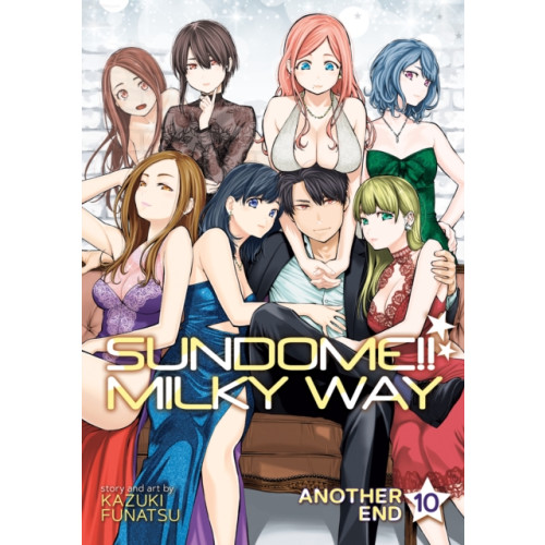 Seven Seas Entertainment, LLC Sundome!! Milky Way Vol. 10 Another End (häftad, eng)