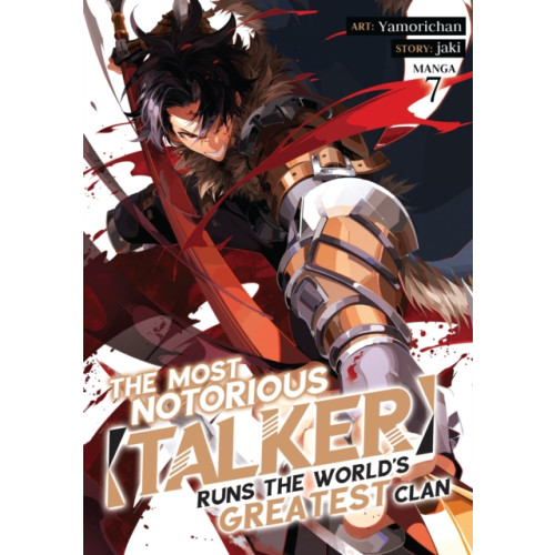 Seven Seas Entertainment, LLC The Most Notorious “Talker” Runs the World’s Greatest Clan (Manga) Vol. 7 (häftad, eng)