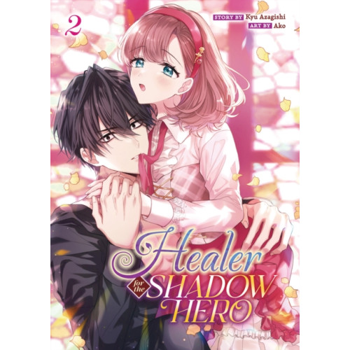 Seven Seas Entertainment, LLC Healer for the Shadow Hero (Manga) Vol. 2 (häftad, eng)