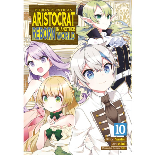 Seven Seas Entertainment, LLC Chronicles of an Aristocrat Reborn in Another World (Manga) Vol. 10 (häftad, eng)