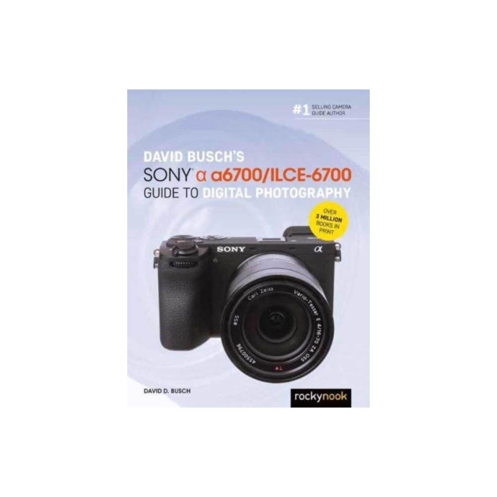Produktbild för David Busch’s Sony Alpha a6700/ILCE-6700 Guide to Digital Photography (häftad, eng)