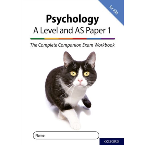 Oxford University Press The Complete Companions for AQA Fourth Edition: 16-18: AQA Psychology A Level: Year 1 and AS Paper 1 Exam Workbook (häftad, eng)