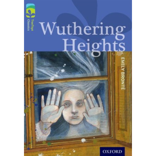 Oxford University Press Oxford Reading Tree TreeTops Classics: Level 17: Wuthering Heights (häftad, eng)