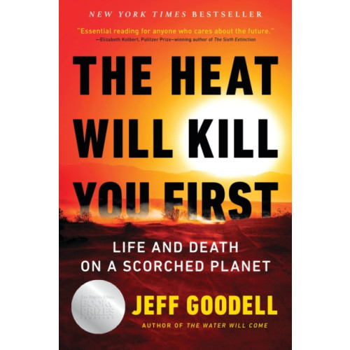 Little, Brown & Company The Heat Will Kill You First (häftad, eng)