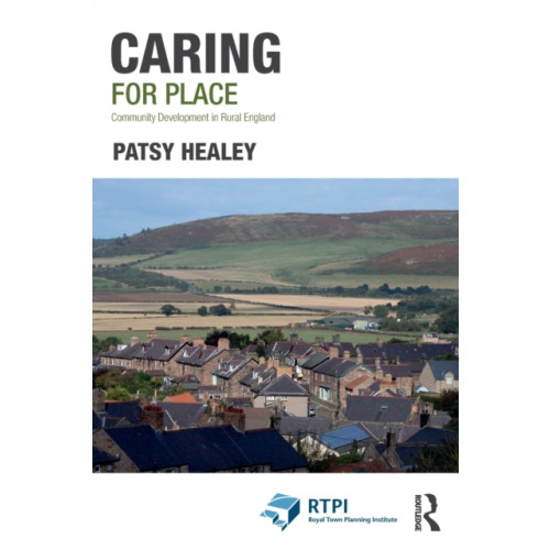 Taylor & francis ltd Caring for Place (häftad, eng)