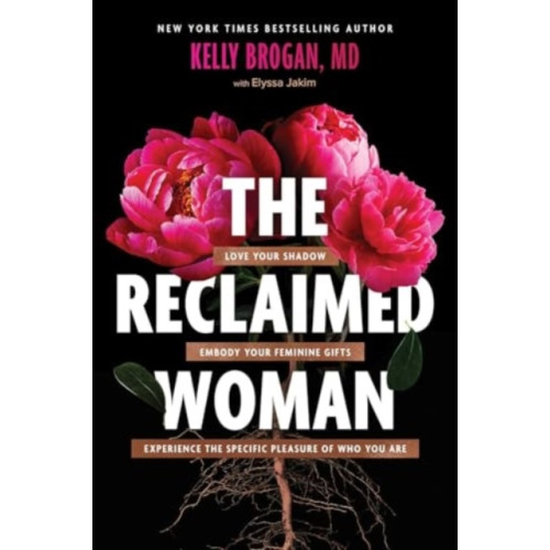 Skyhorse Publishing The Reclaimed Woman (inbunden, eng)