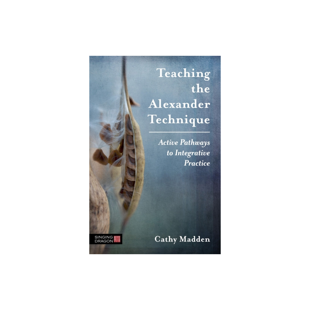 Produktbild för Teaching the Alexander Technique (häftad, eng)