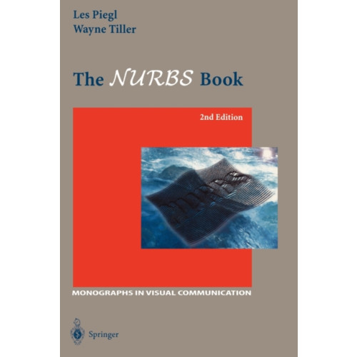 The NURBS Book , Springer-Verlag Berlin and Heidelberg GmbH & Co. KG (häftad, english)