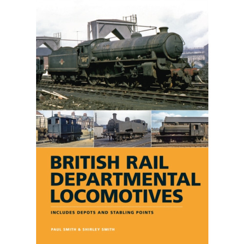 Crecy Publishing British Rail Departmental Locomotives 1948-68 (inbunden, eng)